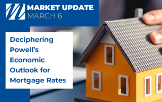 Deciphering Powell's Economic Outlook: Implications for Future Mortgage Rates