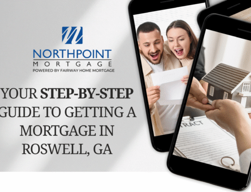 The Mortgage Process in Georgia: What Roswell Buyers Should Expect